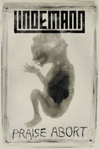 Линдеманн: Praise Abort